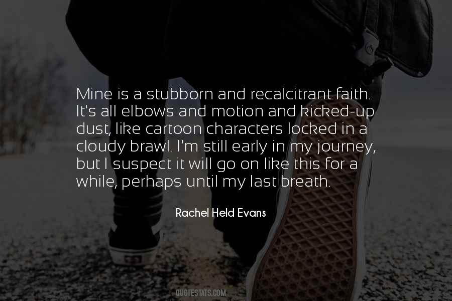 Still Mine Quotes #354824