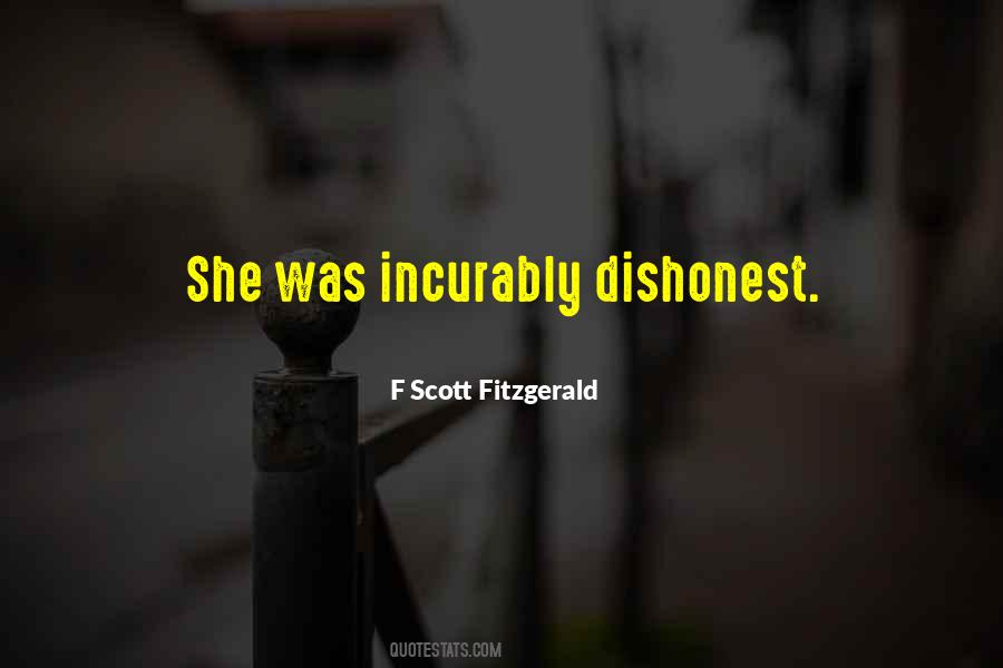 She Was Incurably Dishonest Quotes #1353874