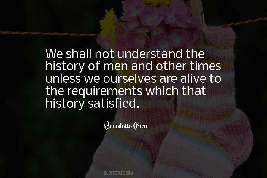 We Are Not Satisfied Quotes #1156133