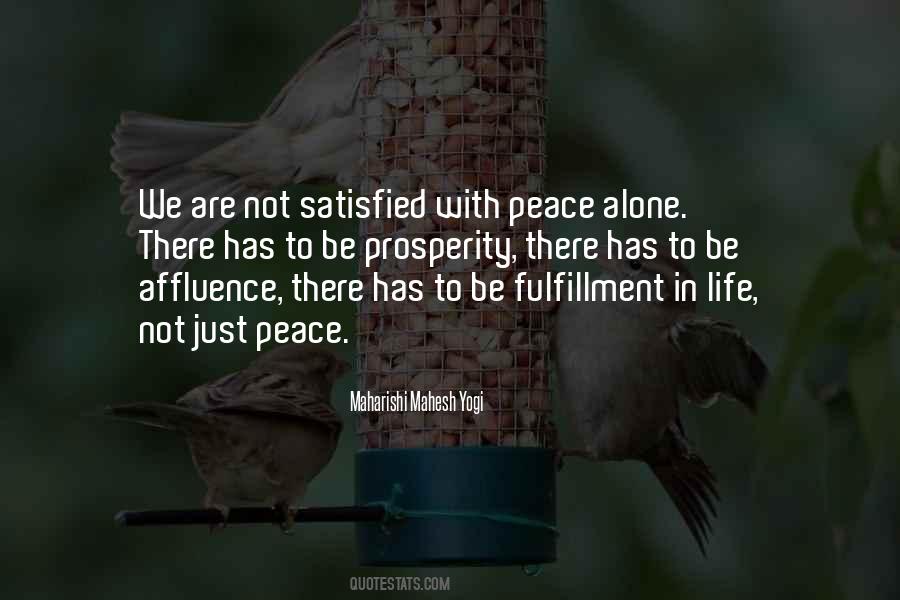 We Are Not Satisfied Quotes #329825