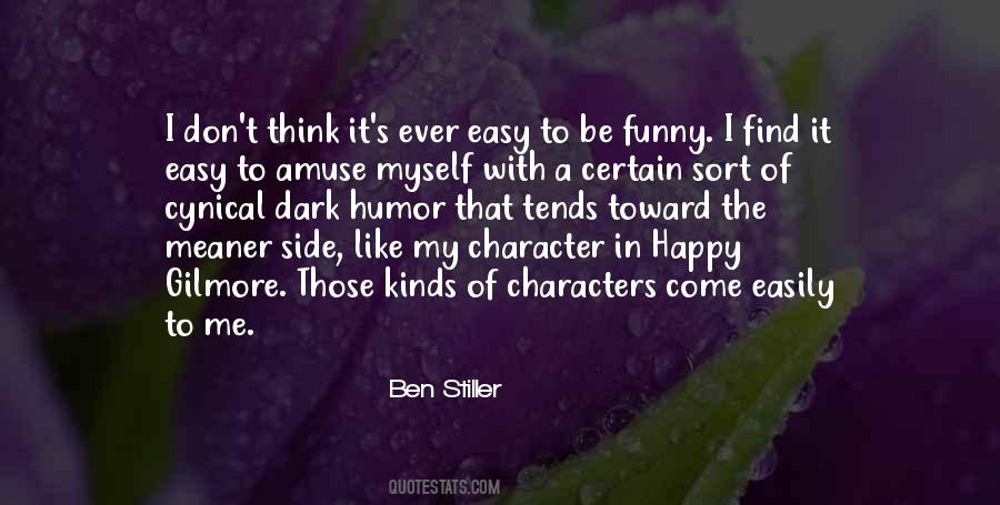 Character Is What You Are In The Dark Quotes #549456