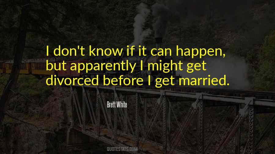 It Might Happen Quotes #1260991