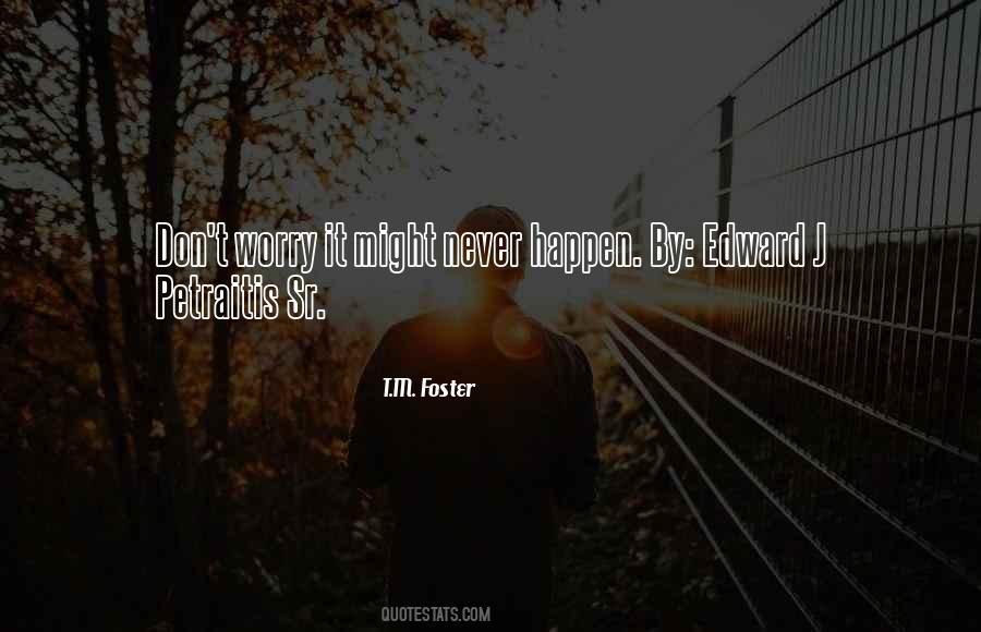 It Might Happen Quotes #1380380