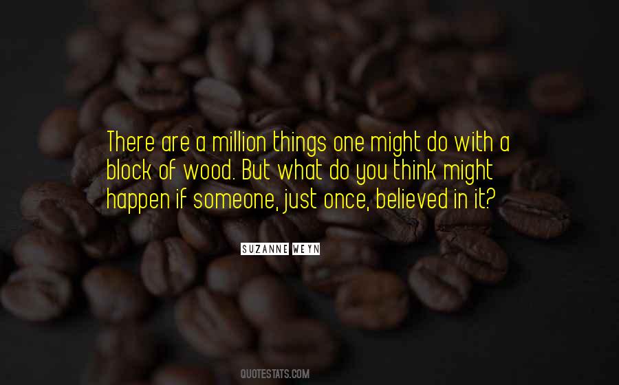 It Might Happen Quotes #1557079