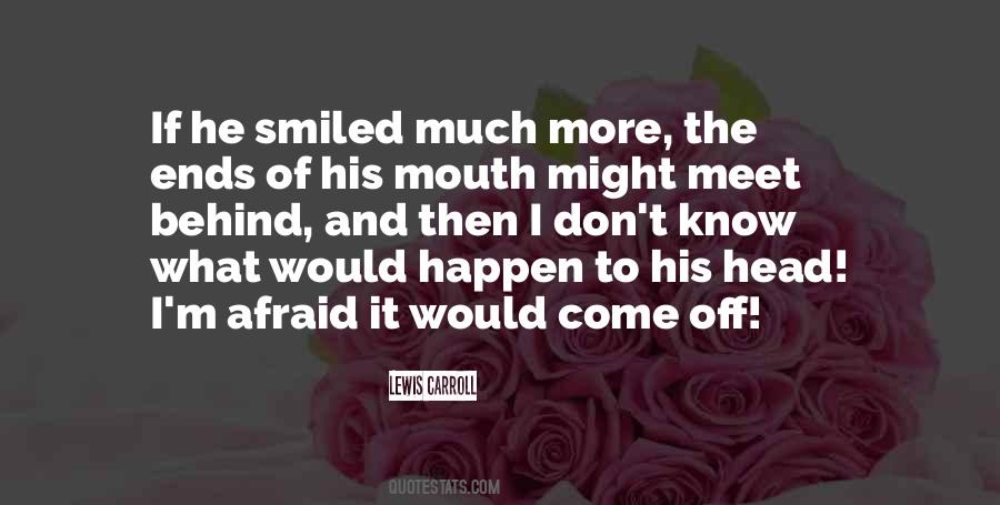 It Might Happen Quotes #548788