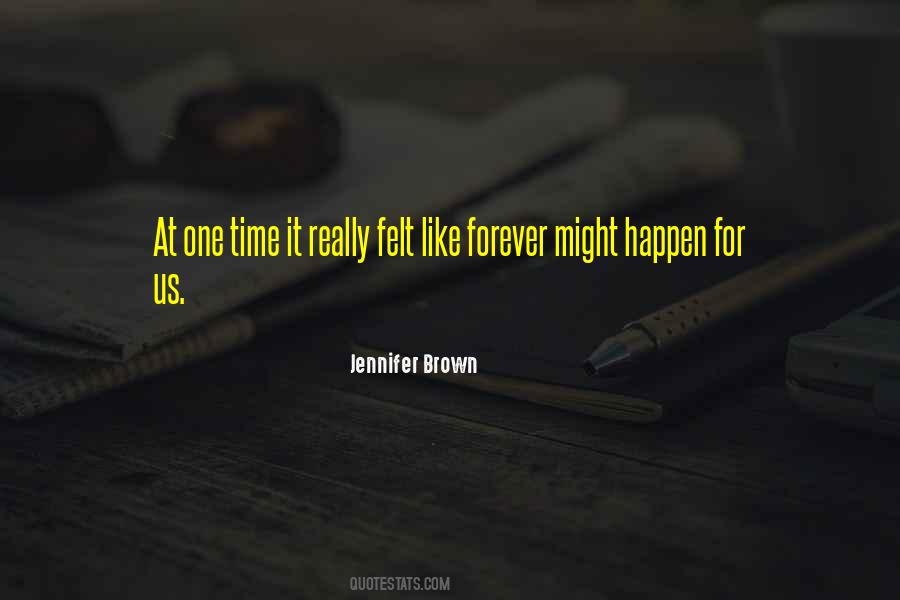 It Might Happen Quotes #581877