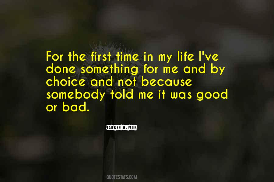 Good And Bad Choice Quotes #1532602