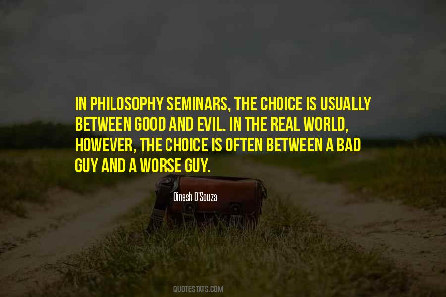 Good And Bad Choice Quotes #1710454