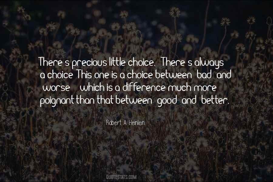 Good And Bad Choice Quotes #239707