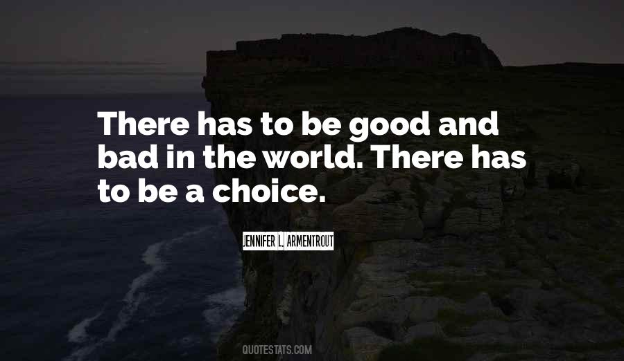 Good And Bad Choice Quotes #31371