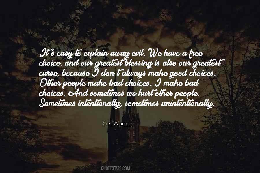 Good And Bad Choice Quotes #318487