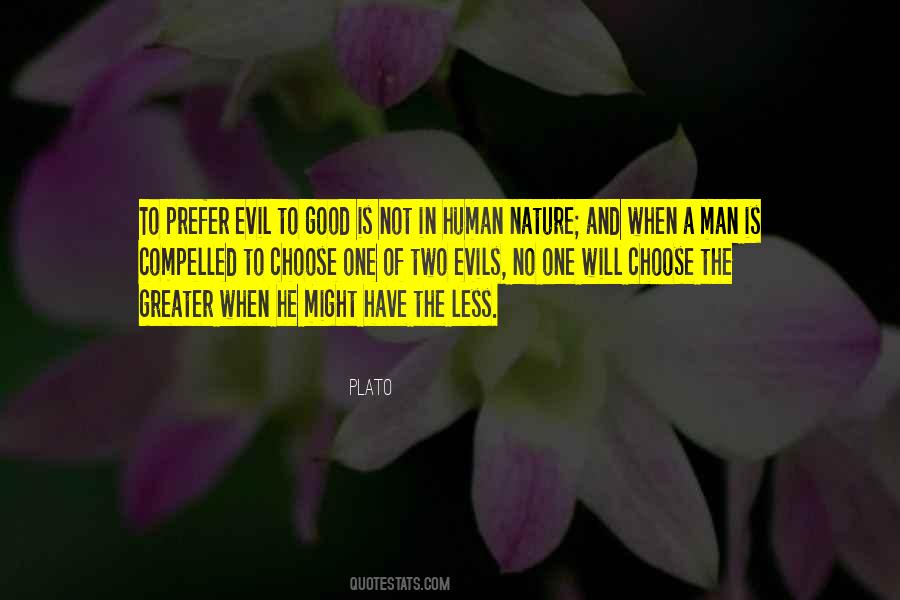 Good And Evil Human Nature Quotes #106541