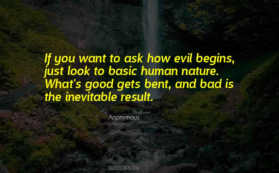 Good And Evil Human Nature Quotes #942313