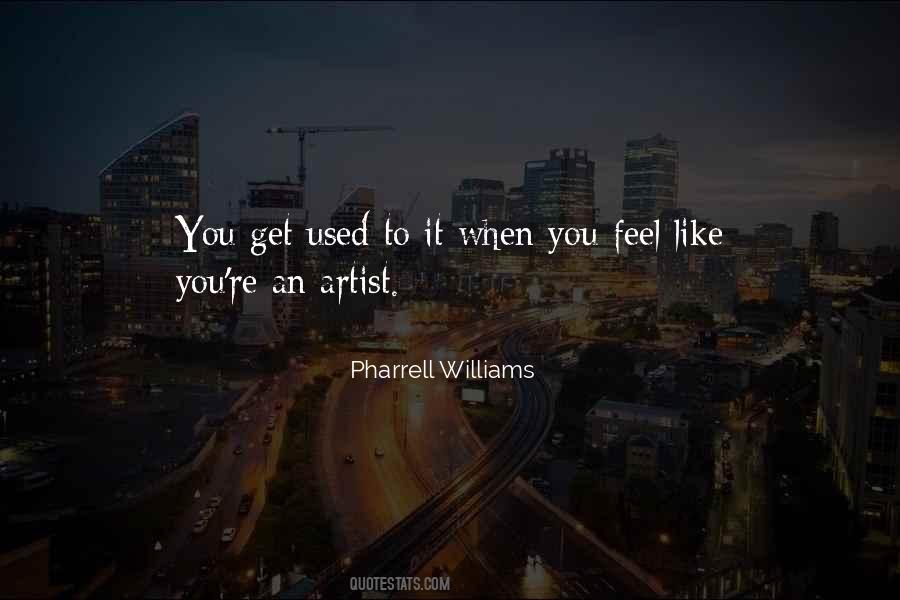 When You Get Used Quotes #1243486
