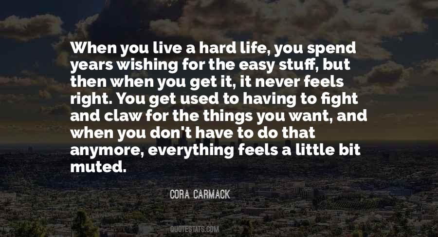 When You Get Used Quotes #1263354