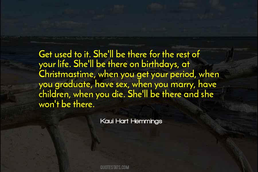 When You Get Used Quotes #1313455