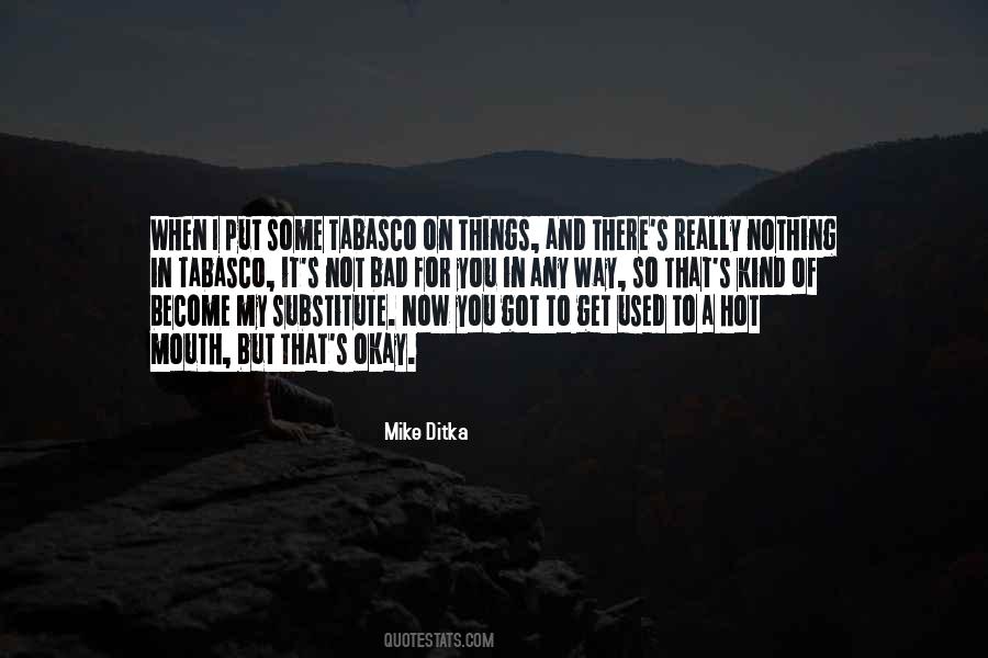 When You Get Used Quotes #1333828