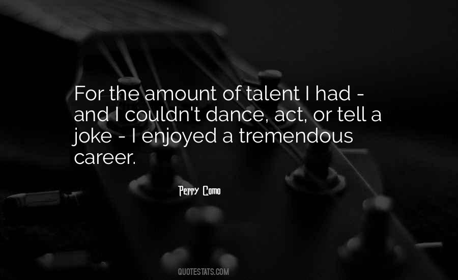 Dance Talent Quotes #827865