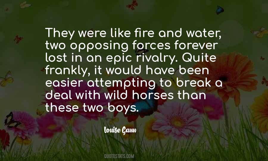 Like Wild Horses Quotes #1336158