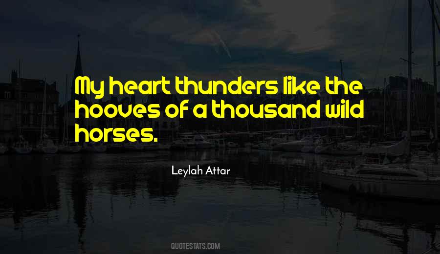 Like Wild Horses Quotes #1749829