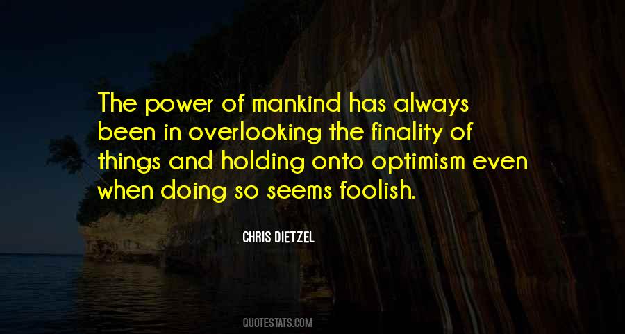 Optimism To Power Quotes #1148611
