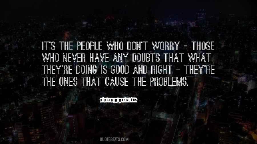 Good And Right Quotes #1087962