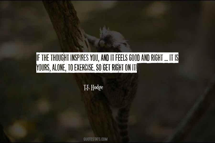Good And Right Quotes #1207474