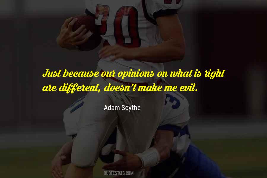 Good And Right Quotes #21259