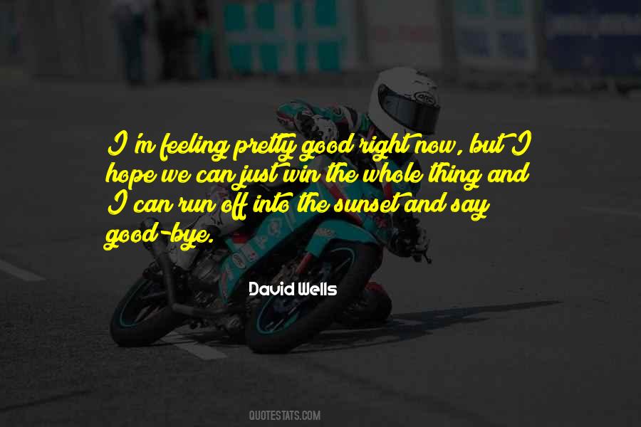 Good And Right Quotes #86877