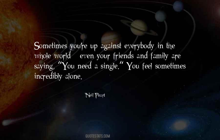 Single And Alone Quotes #1022873