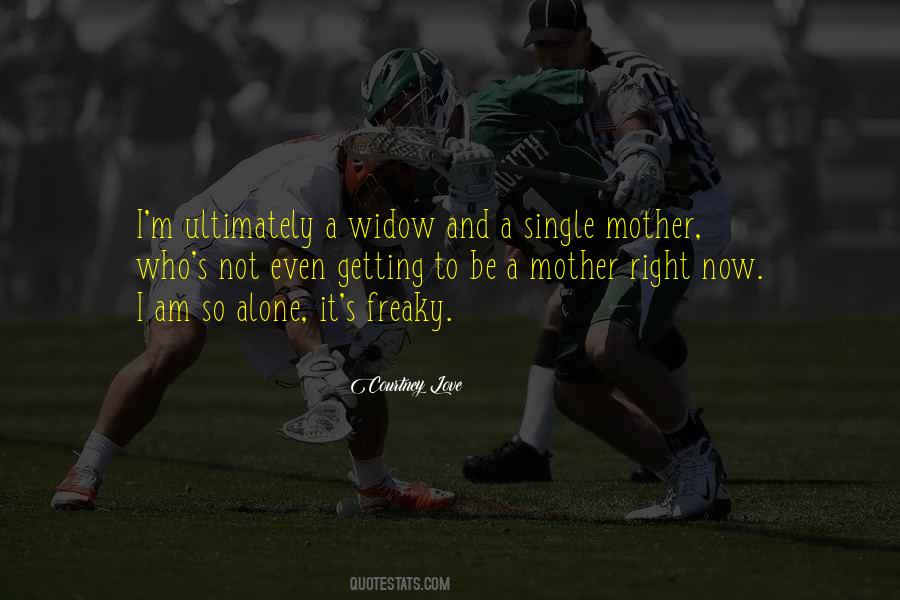 Single And Alone Quotes #1796358