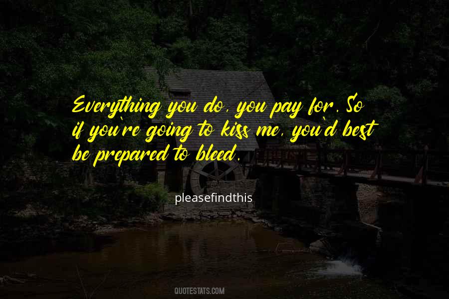 Be Prepared For Everything Quotes #1682937