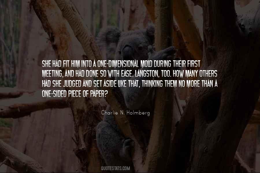 One Sided Thinking Quotes #1202861