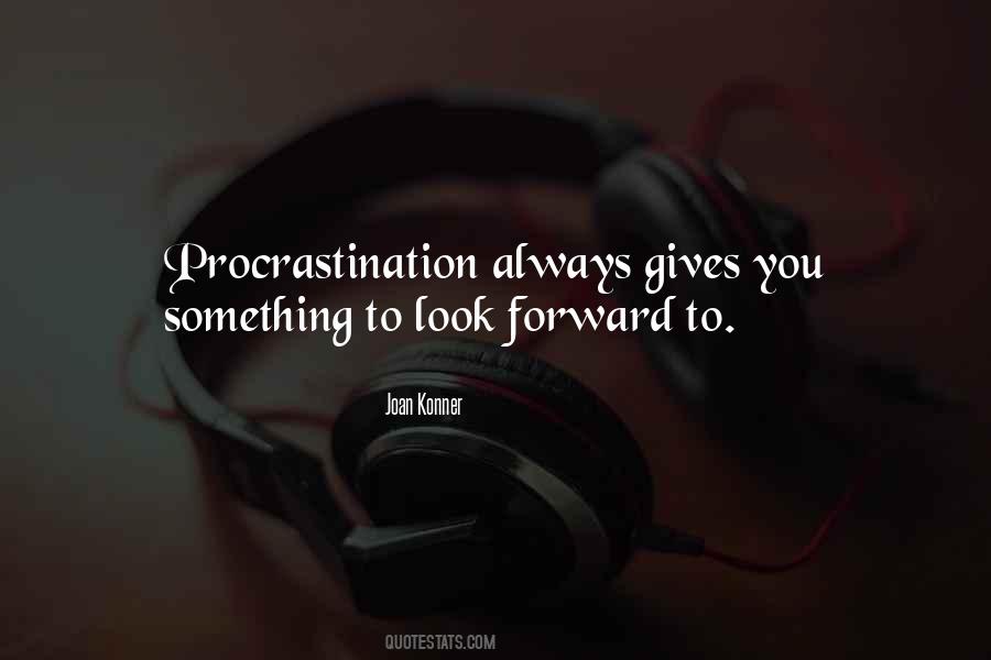 Always Look Forward Quotes #1636856