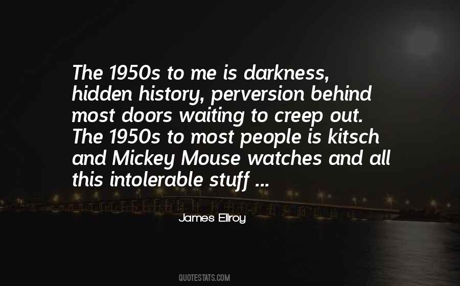 Behind The Darkness Quotes #1650591