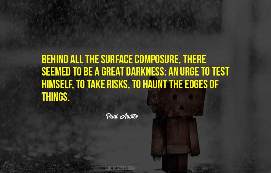 Behind The Darkness Quotes #1763782
