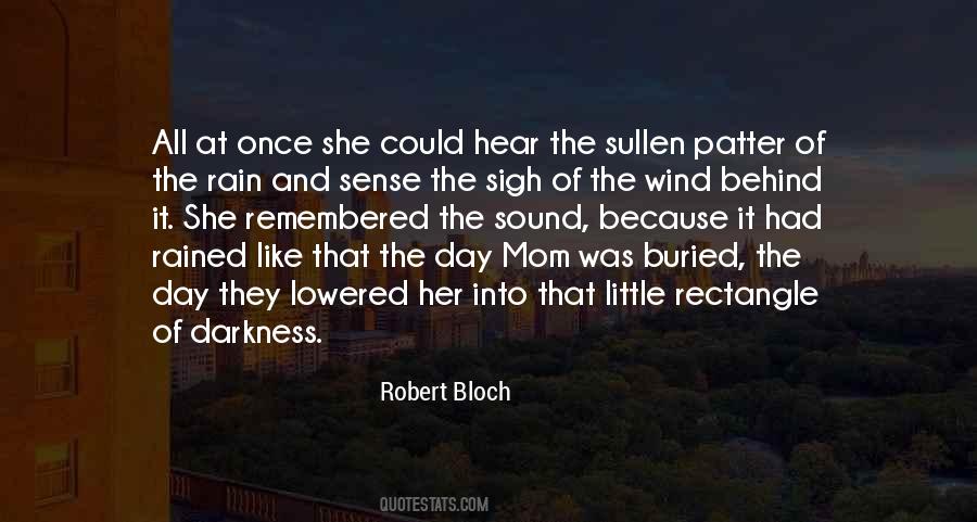 Behind The Darkness Quotes #1793013