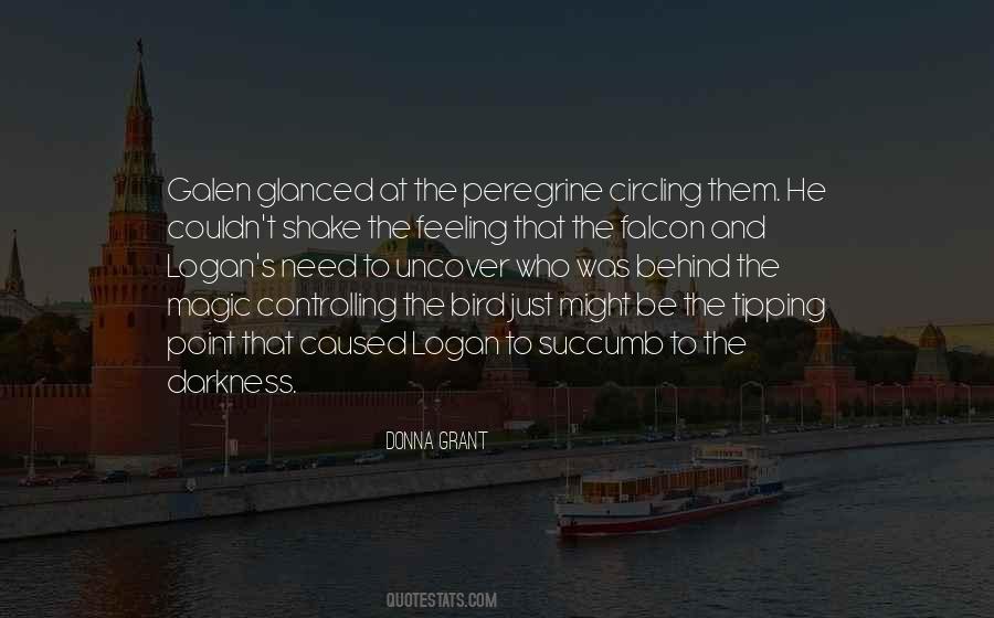 Behind The Darkness Quotes #377007