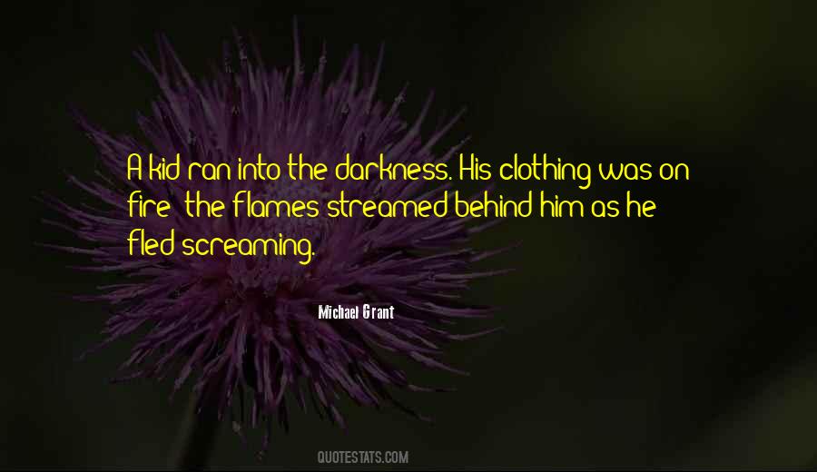 Behind The Darkness Quotes #668198
