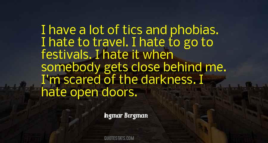 Behind The Darkness Quotes #717700