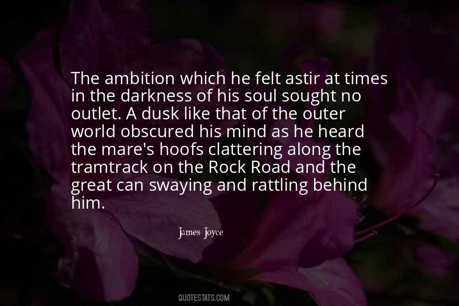 Behind The Darkness Quotes #814971