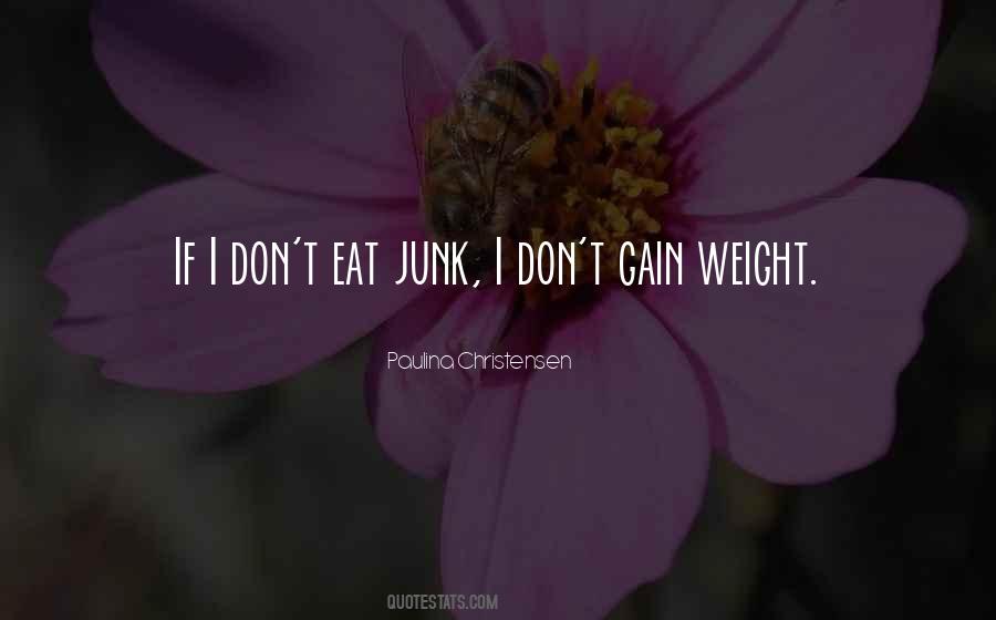 Quotes About Gain Weight #1687287