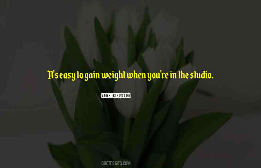 Quotes About Gain Weight #764652