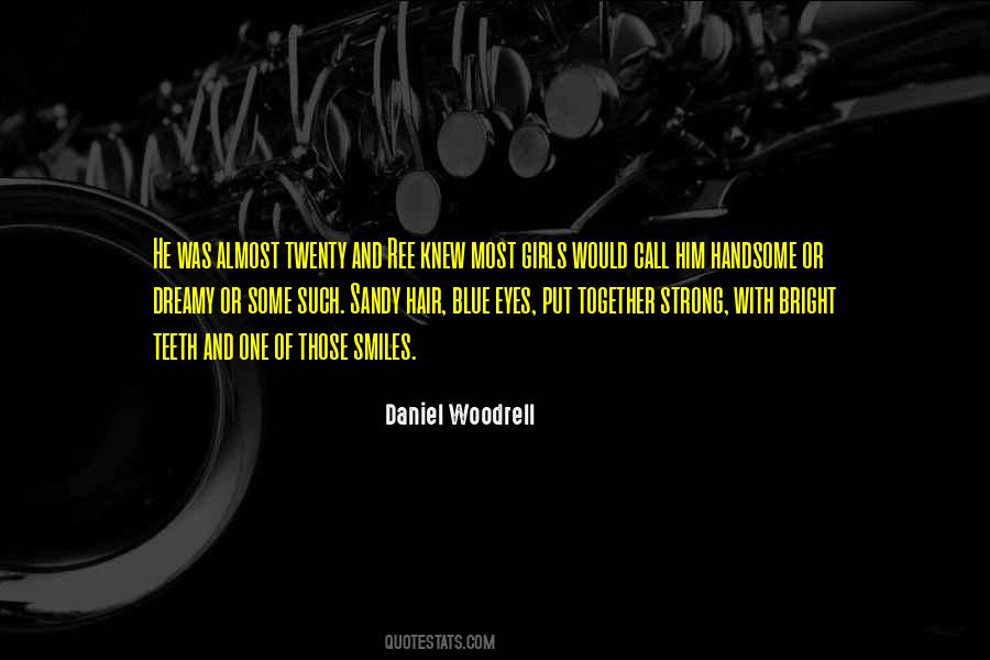 Strong Teeth Quotes #1760416