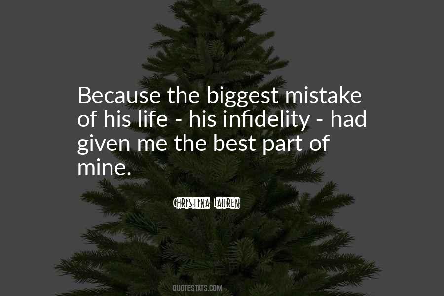 Biggest Mistake Of My Life Quotes #1780886