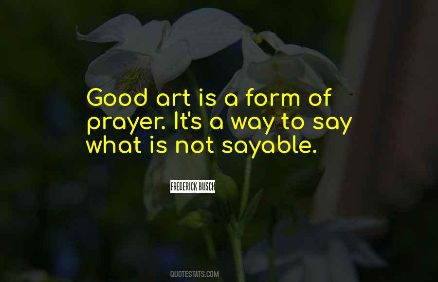 Good Art Is Quotes #873949