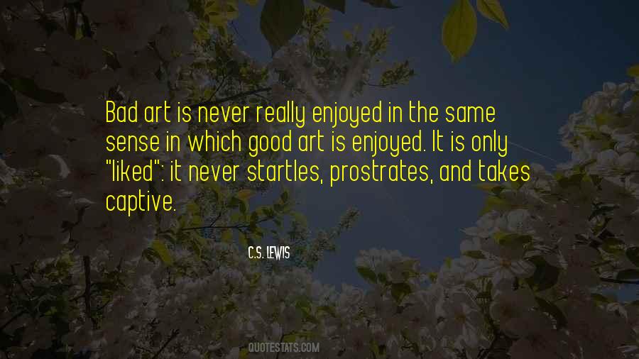 Good Art Quotes #1519454