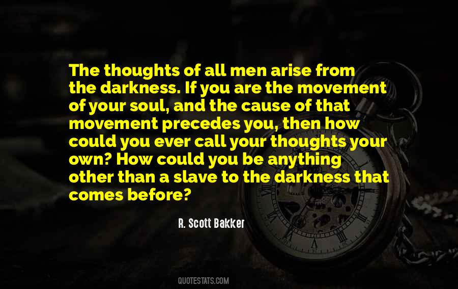 Darkness Philosophy Quotes #1224036