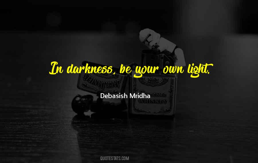 Darkness Philosophy Quotes #1311496