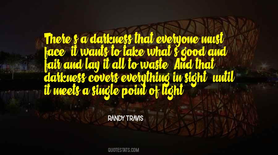 Darkness Philosophy Quotes #947592